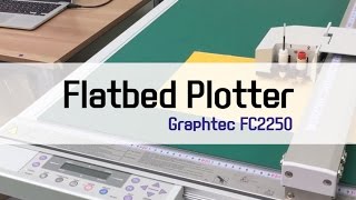 Flatbed Plotter  Graphtec FC2250 [upl. by Nicoline69]