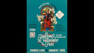 SALON DES VINS  LES PRINTEMPS DE CHATEAUNEUF DU PAPE [upl. by Arised]