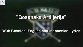 Bosanska Artiljerija With Lyrics [upl. by Mather92]