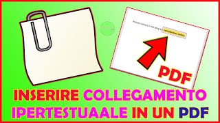 Come AGGIUNGERE un COLLEGAMANETO IPERTESTUALE in un PDF 🔗 [upl. by Rodolph]