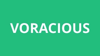 How To Pronounce Voracious  Pronunciation Academy [upl. by Drew]