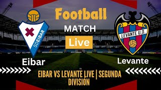 Eibar vs Levante LIVE  Segunda División  Thrilling Showdown Live Soccer Board [upl. by Nayrb954]