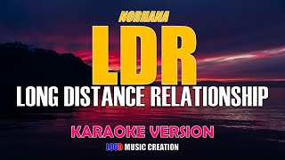 LDR Long Distance Relationship Norhana  KARAOKE VERSION  QUALITY AUDIO [upl. by Yrohcaz265]