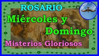 Santo Rosario MIÉRCOLES Y DOMINGO Completo ► 3 Misterios Gloriosos 📿 [upl. by Vitalis423]