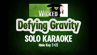 Defying Gravity Male Key Solo Karaoke 2  Wicked the Musical [upl. by Eelyram]