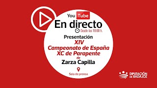 RUEDA DE PRENSA  Presentación del XIV Campeonato de España XC de Parapente de Zarza Capilla [upl. by Hayidah]