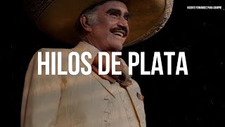 Vicente Fernández  Hilos De Plata LetraLyrics [upl. by Bilbe]