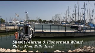 Shavit Marina amp Fisherman Wharf HaKishon Park Kishon River Haifa Israel מעגן שביט ופארק הקישון [upl. by Laenahtan]