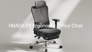 HBADA P3 Ergonomic Office Chair STAY COMFY KEEP HEALTHY [upl. by Drofniw645]