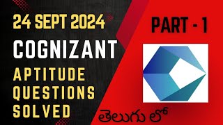 Cognizant Aptitude Questions 24 sept 2024 solved in Telugu Part1 subscribers cognizant aptitude [upl. by Kcam]