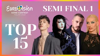 TOP 15  SEMI FINAL 1  EUROVISION SONG CONTEST 2024  ALL SONGS [upl. by Notsnorb247]