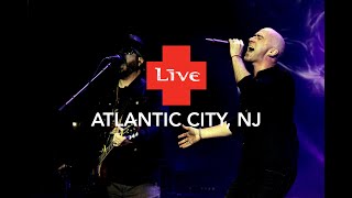 LIVE  Live in Atlantic City NJ [upl. by Anirahc]