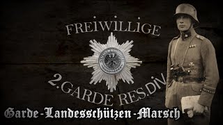 【Real Freikorps songs】GardeLandesschützenMarsch [upl. by Annaes420]