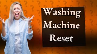 How do you reset the circuit breaker on a washing machine [upl. by Shwalb95]