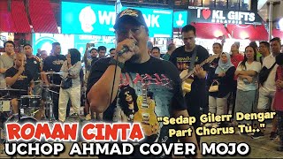 🔥Wow Puashati Layan ROMAN CINTA Cover UCHOP AHMAD❗Part Chorus Tu Sedap Dgr Dia TarikFt SENTUHAN [upl. by Alviani306]