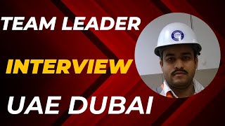 Team leader interview  charge hand interview  UAE Dubai KKtechnicalDubai [upl. by Kinemod542]