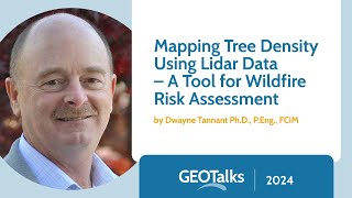 GeoTalks Mapping Tree Density Using Lidar Data – A Tool For Wildfire Risk Assessment [upl. by Alrak]