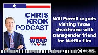 Will Ferrell regrets visiting Texas steakhouse with transgender friend for Netflix film [upl. by Reivaxe234]