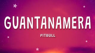 Pitbull  Guantanamera Letra [upl. by Cybill681]