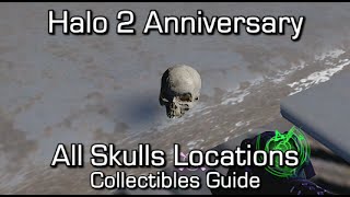 Halo 2 Anniversary  All Skulls Locations Guide  Trophy Collector Achievement [upl. by Maharba53]