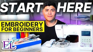 EVERYTHING you Need to Start Machine Embroidery for Beginners 101 [upl. by Ahsehyt]