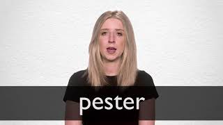 How to pronounce PESTER in British English [upl. by Brynna946]