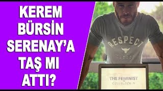 Kerem Bürsinin mesajı olay oldu [upl. by Ertnod]