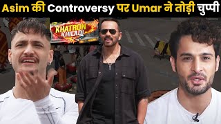 Asim Riaz Khatron ke khiladi 14 controversy पर बोले भाई Umar Riaz OMG Rohit shetty पर लगाया आरोप 😱 [upl. by Sim160]