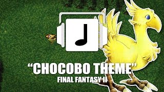 quotChocobo Themequot Final Fantasy II Remix [upl. by Rivard]