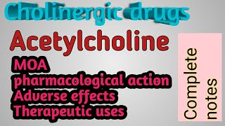 Pharmacology of Acetylcholine  Cholinergic drugs  complete notes  Hari pharma [upl. by Ahcurb373]