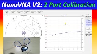 NanoVNA Two Port Calibration [upl. by Atnoek]