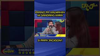 Paano pakalmahin ni Gandang Kara si Papa Jackson energyfm1067 samesameperoiba shorts [upl. by Erikson]