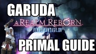 Final Fantasy XIV A Realm Reborn  Primal Battle 3 GARUDA GUIDE Normal Mode [upl. by Sukcirdor]