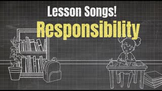 Responsibility Song [upl. by Rouvin]