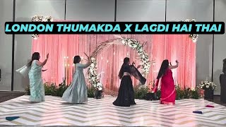 😍London thumakda X Lagdi hai thai  bridesmaids dance 💃 sangeet londonthumakda wedding [upl. by Leroy413]