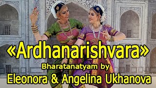 Ardhanarishwara Stotram by Eleonora and Angelina Ukhanova Bharatanatyam [upl. by Pritchett533]