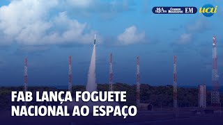 FAB lança foguete 100 nacional para o espaço [upl. by Antipas65]