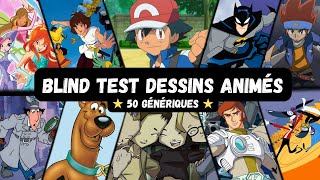 BLIND TEST DESSINS ANIMÉS  50 GÉNÉRIQUES TOUTES GÉNÉRATIONS [upl. by Aticnemrac]