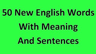 50 New English Words with Meaning [upl. by Garvy625]