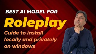 Best AI Model for RolePlay  Install Locally and Privately [upl. by Arracat]