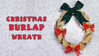 DIY Burlap Wreath for Christmas [upl. by Auvil]