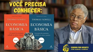 ECONOMIA BÁSICA — THOMAS SOWELL  Começando a estudar Economia [upl. by Zusman347]