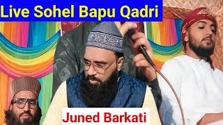 Sohel Bapu Qadri  Juned Barkati  Saiyed Paravez Yamni  live hadgood [upl. by Aihtnic]