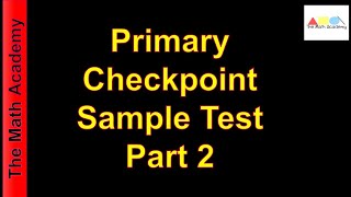 Primary Checkpoint Sample Test Part 2  Checkpoint MathematicscheckpointPrimary education [upl. by Jemimah]