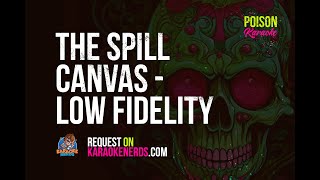 The Spill Canvas  Low Fidelity Karaoke version [upl. by Schriever]