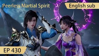 Eng Sub Peerless Martial Spirit EP430 [upl. by Eetnod934]