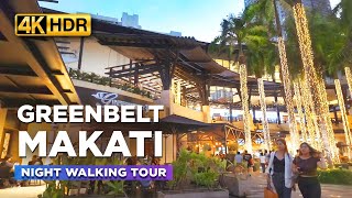 Night Life at GREENBELT MAKATI Philippines  Tour at the POPULAR Hangout Spot in Makati【4K HDR】 [upl. by Haimrej37]