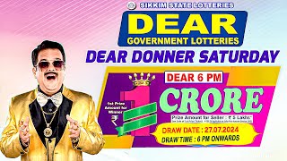 DEAR LOTTERY 6PM DRAW 27072024  FROM GANGTOK [upl. by Eugenia]