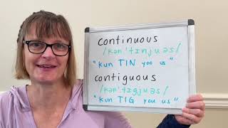 How to Pronounce Continuous and Contiguous [upl. by Eelsnia]