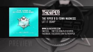 The Viper amp GTown Madness  Let it bump [upl. by Nivat]